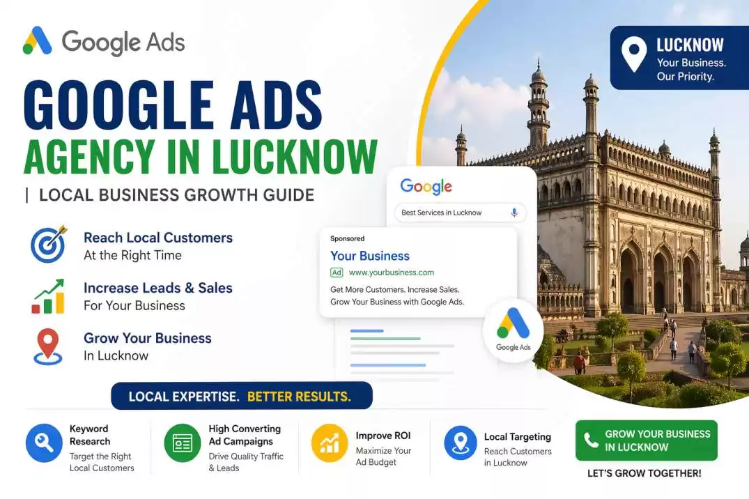 Google Ads Agency in Lucknow | Local Business Growth Guide – Digital Bhaiya