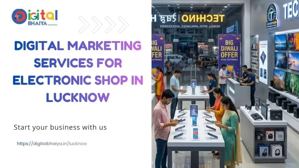 Digital Marketing for Electronics Shops in Lucknow